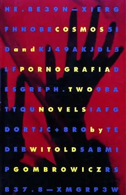 Kosmos und Pornografia: Zwei Romane - Cosmos and Pornografia: Two Novels