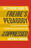 Das Studentenhandbuch zu Freires 'Pädagogik der Unterdrückten' - The Student Guide to Freire's 'Pedagogy of the Oppressed'