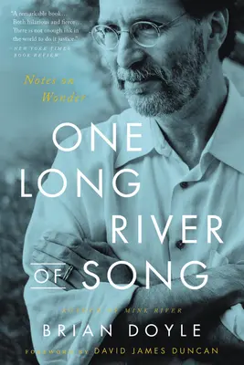 Ein langer Fluss des Liedes: Notizen zum Wunder - One Long River of Song: Notes on Wonder