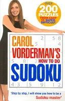 Carol Vordermans Wie man Sudoku macht - Carol Vorderman's How To Do Sudoku