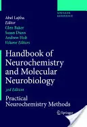 Handbuch der Neurochemie und molekularen Neurobiologie: Praktische Methoden der Neurochemie - Handbook of Neurochemistry and Molecular Neurobiology: Practical Neurochemistry Methods
