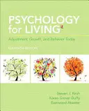 Psychologie für das Leben: Anpassung, Wachstum und Verhalten heute - Psychology for Living: Adjustment, Growth, and Behavior Today