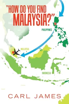 Wie findet man Malaysia? - How Do You Find Malaysia?
