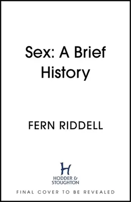 Sex: Lektionen aus der Geschichte - Sex: Lessons from History