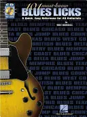 101 Blues Licks, die man kennen muss [mit CD (Audio)] - 101 Must-Know Blues Licks [With CD (Audio)]