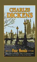 Charles Dickens: Vier Romane - Charles Dickens: Four Novels