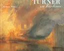 Turner in seiner Zeit - Turner in His Time