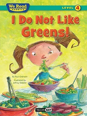 Ich mag keine Grünen! (Wir lesen Phonetik Stufe 4 (Taschenbuch)) - I Do Not Like Greens! (We Read Phonics Level 4 (Paperback))