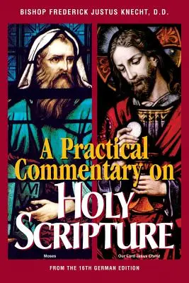 Praktischer Kommentar zur Heiligen Schrift - Practical Commentary on Holy Scripture