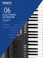 Trinity College London Electronic Keyboard Exam Pieces & Technical Work 2019-2022: Grade 6