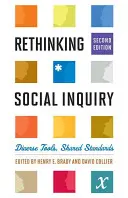 Soziale Forschung neu denken: Vielfältige Werkzeuge, gemeinsame Standards - Rethinking Social Inquiry: Diverse Tools, Shared Standards