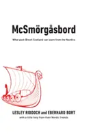 McSmoergasbord - Was Schottland nach dem Brexit von den nordischen Ländern lernen kann - McSmoergasbord - What post-Brexit Scotland can learn from the Nordics