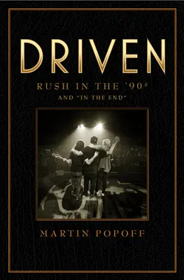 Getrieben: Rush in den 90er Jahren und In the End