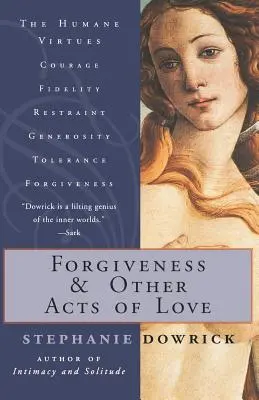 Vergebung und andere Taten der Liebe - Forgiveness and Other Acts of Love