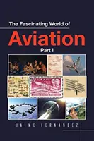 Die faszinierende Welt der Luftfahrt - The Fascinating World of Aviation