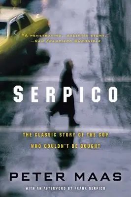 Serpico: Die klassische Geschichte des nicht käuflichen Cops - Serpico: The Classic Story of the Cop Who Couldn't Be Bought