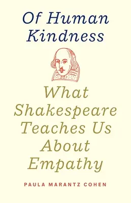 Von menschlicher Freundlichkeit: Was Shakespeare uns über Empathie lehrt - Of Human Kindness: What Shakespeare Teaches Us about Empathy