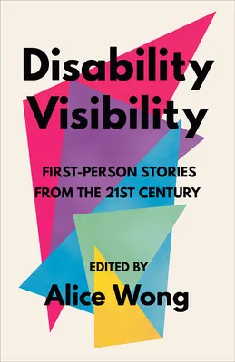 Sichtbarkeit von Behinderungen: Geschichten aus erster Hand aus dem einundzwanzigsten Jahrhundert - Disability Visibility: First-Person Stories from the Twenty-First Century