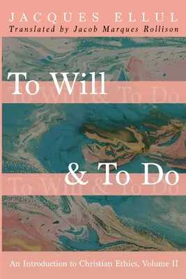 Wollen & Tun - To Will & To Do