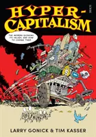 Hyper-Kapitalismus - die moderne Wirtschaft, ihre Werte und wie man sie ändern kann - Hyper-Capitalism - the modern economy, its values, and how to change them