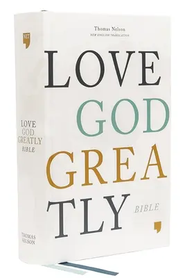 Net, Love God Greatly Bible, Hardcover, Comfort Print: Heilige Bibel - Net, Love God Greatly Bible, Hardcover, Comfort Print: Holy Bible