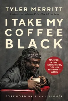 Ich trinke meinen Kaffee schwarz: Überlegungen zu Tupac, Musiktheater, Glaube und Schwarzsein in Amerika - I Take My Coffee Black: Reflections on Tupac, Musical Theater, Faith, and Being Black in America