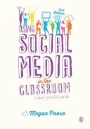 Einsatz sozialer Medien im Unterricht: Ein Leitfaden für bewährte Verfahren - Using Social Media in the Classroom: A Best Practice Guide