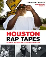 Houston Rap Tapes: Eine mündliche Geschichte des Bayou City Hip-Hop - Houston Rap Tapes: An Oral History of Bayou City Hip-Hop