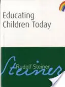 Kindererziehung heute - Educating Children Today
