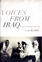 Stimmen aus dem Irak: Eine Geschichte des Volkes, 2003-2009 - Voices from Iraq: A People's History, 2003-2009