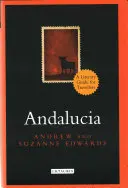 Andalusien: Ein literarischer Führer für Reisende - Andalucia: A Literary Guide for Travellers