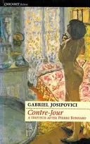 Contre-Jour - Ein Triptychon nach Pierre Bonnard - Contre-Jour - A triptych after Pierre Bonnard