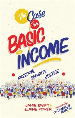 Der Fall des Grundeinkommens: Freiheit, Sicherheit, Gerechtigkeit - The Case for Basic Income: Freedom, Security, Justice