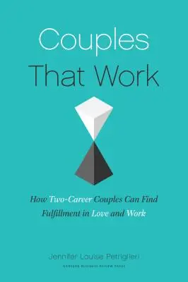 Paare, die arbeiten: Wie Doppelkarrierepaare in Liebe und Beruf gedeihen können - Couples That Work: How Dual-Career Couples Can Thrive in Love and Work