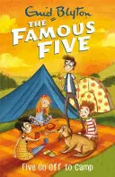 Die berühmten Fünf: Fünf gehen ins Ferienlager - Buch 7 - Famous Five: Five Go Off To Camp - Book 7