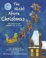 Nicht Afore Christmas - Das beliebte Weihnachtsmärchen in schottischer Sprache - Nicht Afore Christmas - The much-loved yuletide tale in Scots