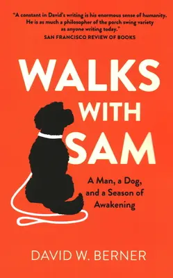 Spaziergänge mit Sam: Ein Mann, ein Hund und eine Zeit des Erwachens - Walks with Sam: A Man, a Dog, and a Season of Awakening