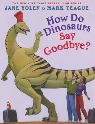 Wie verabschieden sich Dinosaurier? - How Do Dinosaurs Say Goodbye?