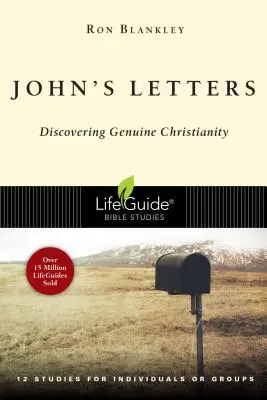 Die Briefe des Johannes: Echtes Christentum entdecken - John's Letters: Discovering Genuine Christianity