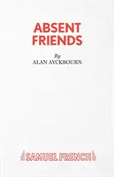 Abwesende Freunde - Absent Friends