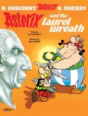 Asterix: Asterix und der Lorbeerkranz - Album 18 - Asterix: Asterix and The Laurel Wreath - Album 18