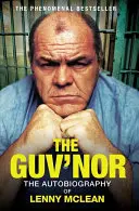 The Guv'nor: Die Autobiographie von Lenny McLean - The Guv'nor: The Autobiography of Lenny McLean