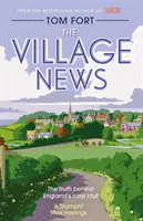 Village News - Die Wahrheit hinter Englands ländlicher Idylle - Village News - The Truth Behind England's Rural Idyll