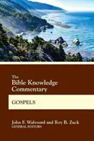 Der Bibelwissen-Kommentar Evangelien - The Bible Knowledge Commentary Gospels