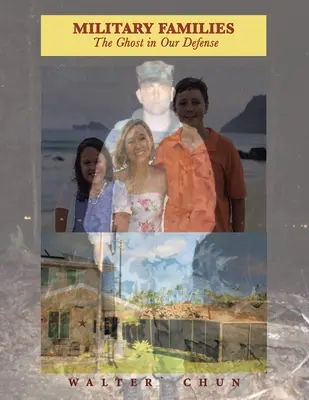 Militärfamilien der Geist in unserer Verteidigung - Military Families the Ghost in Our Defense