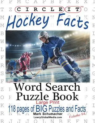 Circle It, Eishockey Fakten, Großdruck, Wortsuche, Puzzle Buch - Circle It, Ice Hockey Facts, Large Print, Word Search, Puzzle Book