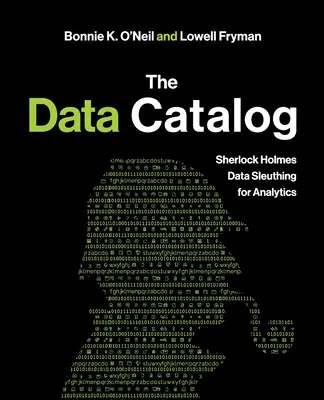 Der Datenkatalog: Sherlock Holmes Data Sleuthing für die Analytik - The Data Catalog: Sherlock Holmes Data Sleuthing for Analytics