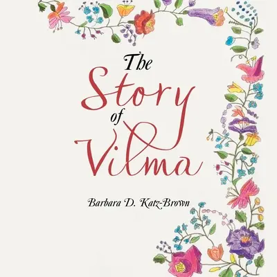 Die Geschichte von Vilma - The Story of Vilma