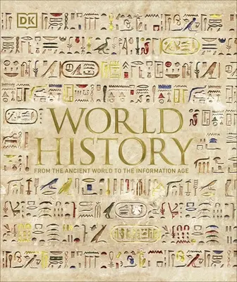Weltgeschichte - Von der Antike bis zum Informationszeitalter - World History - From the Ancient World to the Information Age