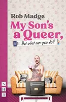 Mein Sohn ist ein Schwuler (aber was kann man tun?) (NHB Modern Plays) - My Son's a Queer (But What Can You Do?) (NHB Modern Plays)